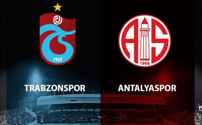 Trabzon - Antalya Muhtemel 11'ler...