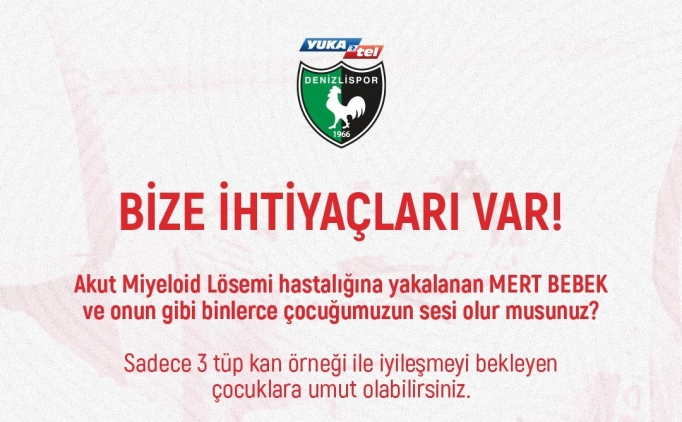 Denizlispor, lsemi hastas Mert bebek iin kampanya balatt