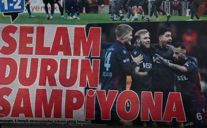 Trabzon yerel bas�n�nda �ampiyonluk sesleri