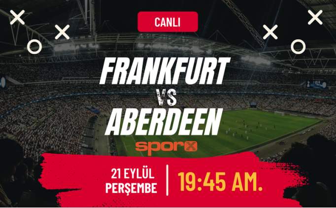 Frankfurt - Aberdeen maçı canlı şifresiz Exxen Spor izle | Frankfurt - Aberdeen maçı ne zaman, saat kaçta, hangi kanalda?