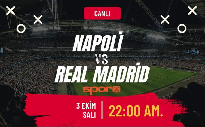 Napoli Real Madrid Maçı Canlı İzle Şifresiz Exxen İzle | Napoli Real Madrid maçı ne zaman, saat kaçta, hangi kanalda?
