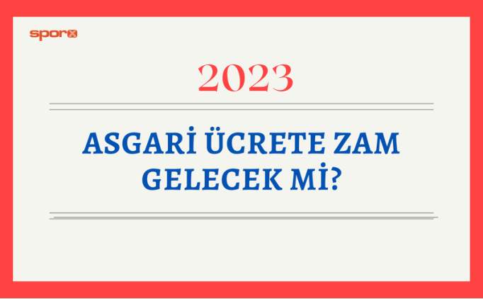 Asgari ücret 2023 ara zam: Temmuz'da asgari ücret zam oranı ne kadar, kaç TL olacak?