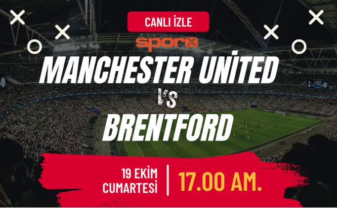 Manchester United-Brentford Ma Canl zle ifresiz | Manchester United-Brentford ma hangi kanalda, saat kata?