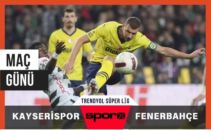 Kayserispor - Fenerbahe ma kadrosu ve muhtemel 11'ler