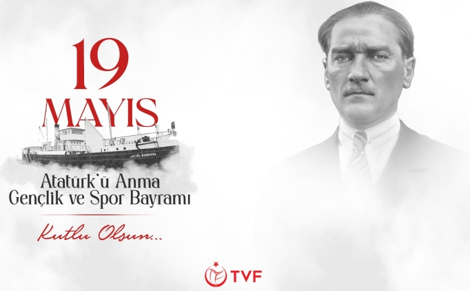 TVF'den 19 May�s �zel mesaj�