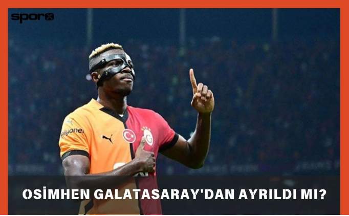 Osimhen Galatasaray'da kalacak mı, gitti mi, gidecek mi?
