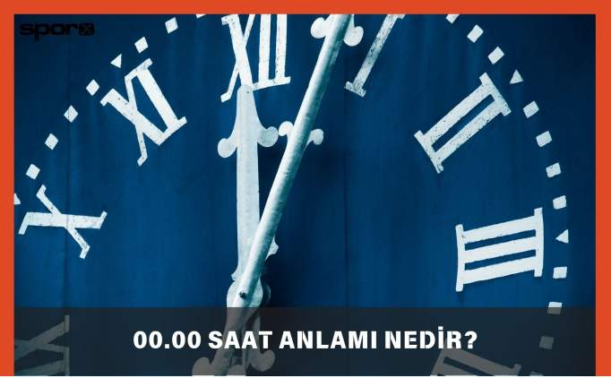 00.00 saat anlamı 2025: 00.00 saat aşk, melek anlamı nedir?