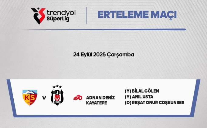 Kayserispor-Be�ikta� ma��n�n hakemi belli