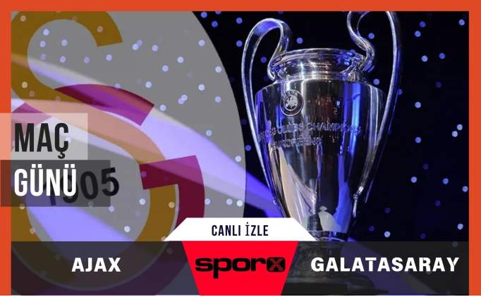 Ajax - Galatasaray Ma Ne Zaman?
