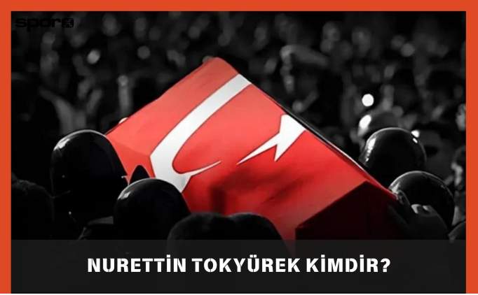 Nurettin Tokyürek kimdir? Nurettin Tokyürek'in naaşı bulundu