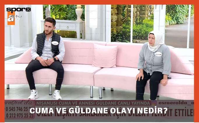 Esra Erol Cuma ve Güldane olayı nedir? Güldane Şahin kimdir?