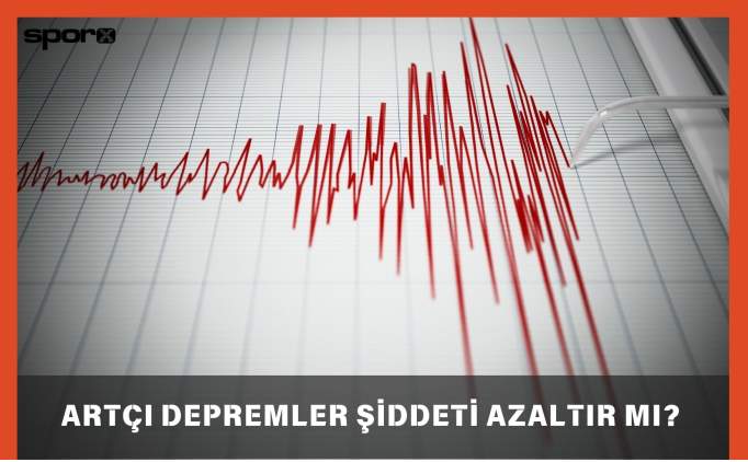 Artçı Depremler Büyük Depremin Şiddetini Azaltır mı?