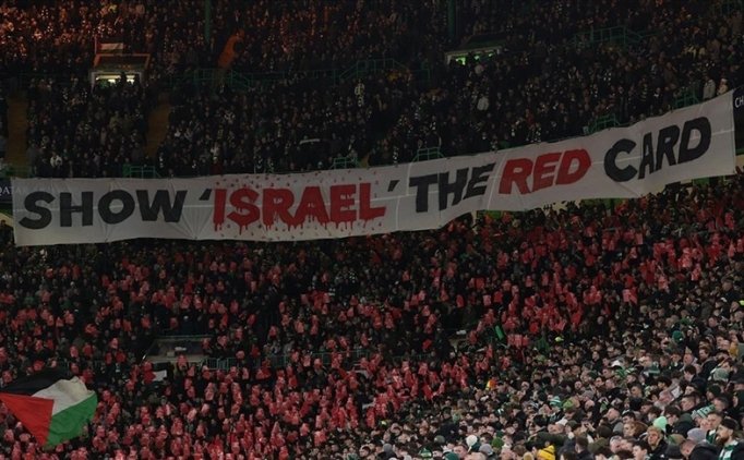 Celtic taraftarlar�ndan �srail'e 'k�rm�z� kart'