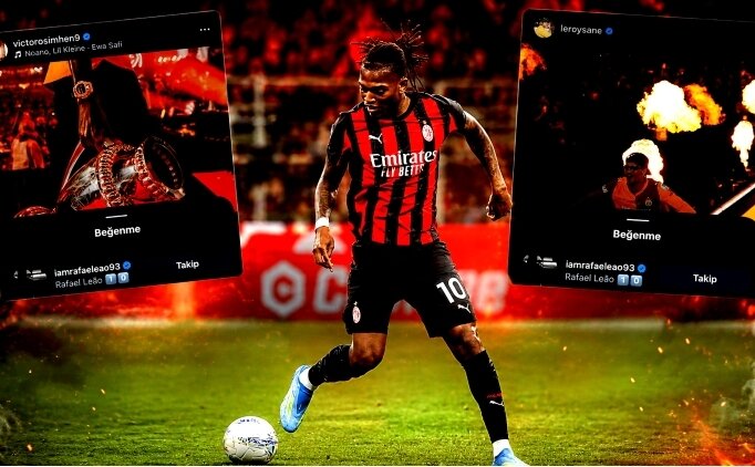 Rafael Leao'dan olay Galatasaray sinyali!